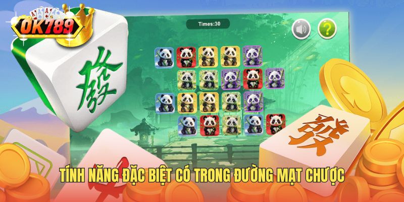 Tính năng đặc biệt có trong đường mạt chược
